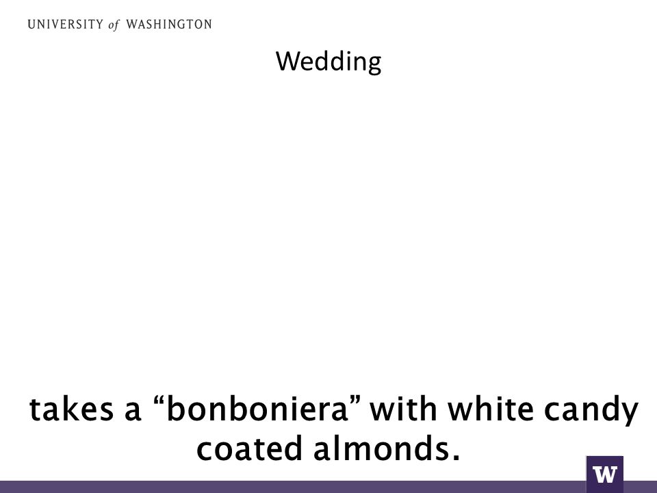 Wedding takes a bonboniera with white candy coated almonds.
