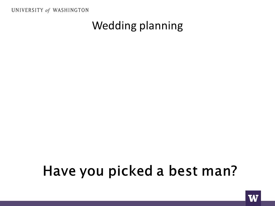 Have you picked a best man