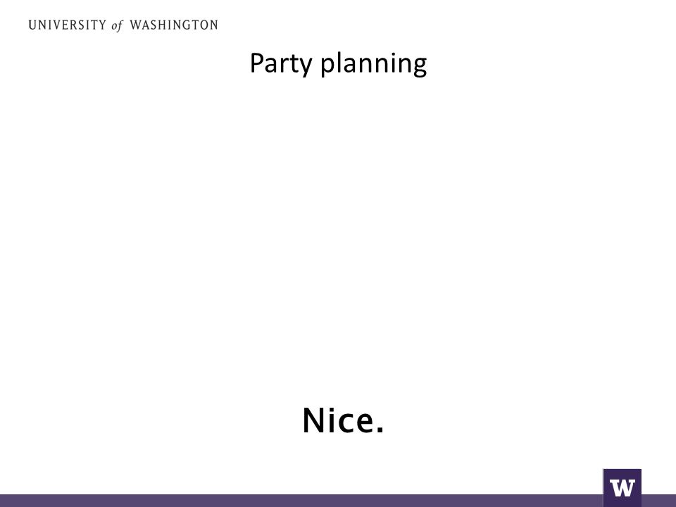 Party planning Nice.
