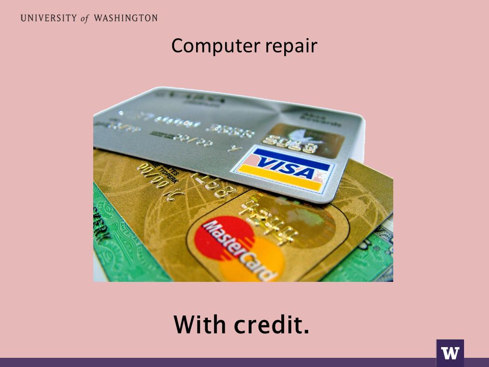 Computer repair With credit.