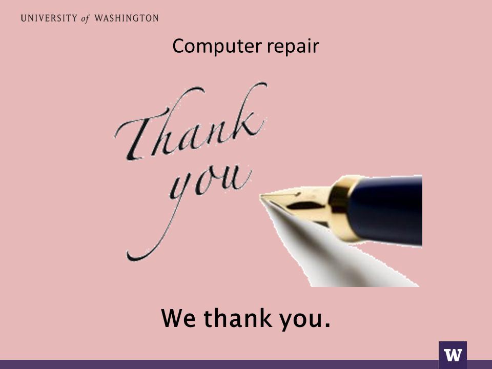 Computer repair We thank you.