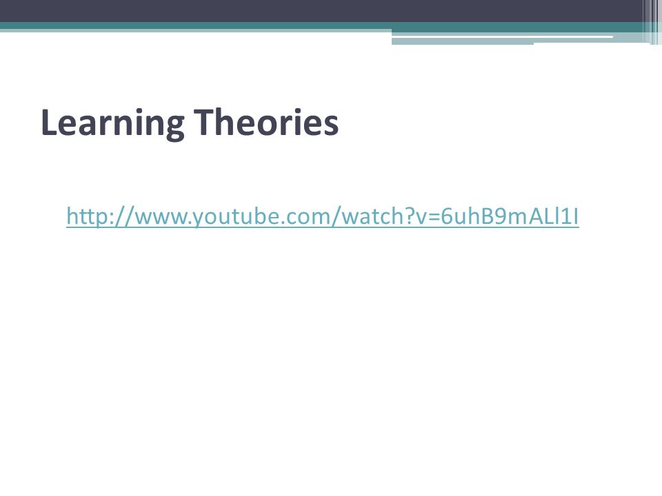 Learning Theories   v=6uhB9mALl1I