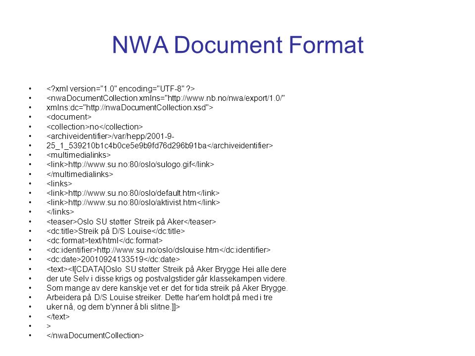 NWA Document Format <nwaDocumentCollection xmlns=   xmlns:dc=   > no /var/hepp/ _1_539210b1c4b0ce5e9b9fd76d296b91ba Oslo SU støtter Streik på Aker Streik på D/S Louise text/html <![CDATA[Oslo SU støtter Streik på Aker Brygge Hei alle dere der ute Selv i disse krigs og postvalgstider går klassekampen videre.