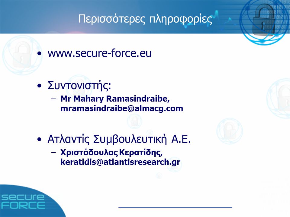 Περισσότερες πληροφορίες   Συντονιστής: –Mr Mahary Ramasindraibe, Ατλαντίς Συμβουλευτική Α.Ε.