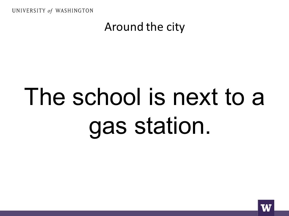 Around the city The school is next to a gas station.