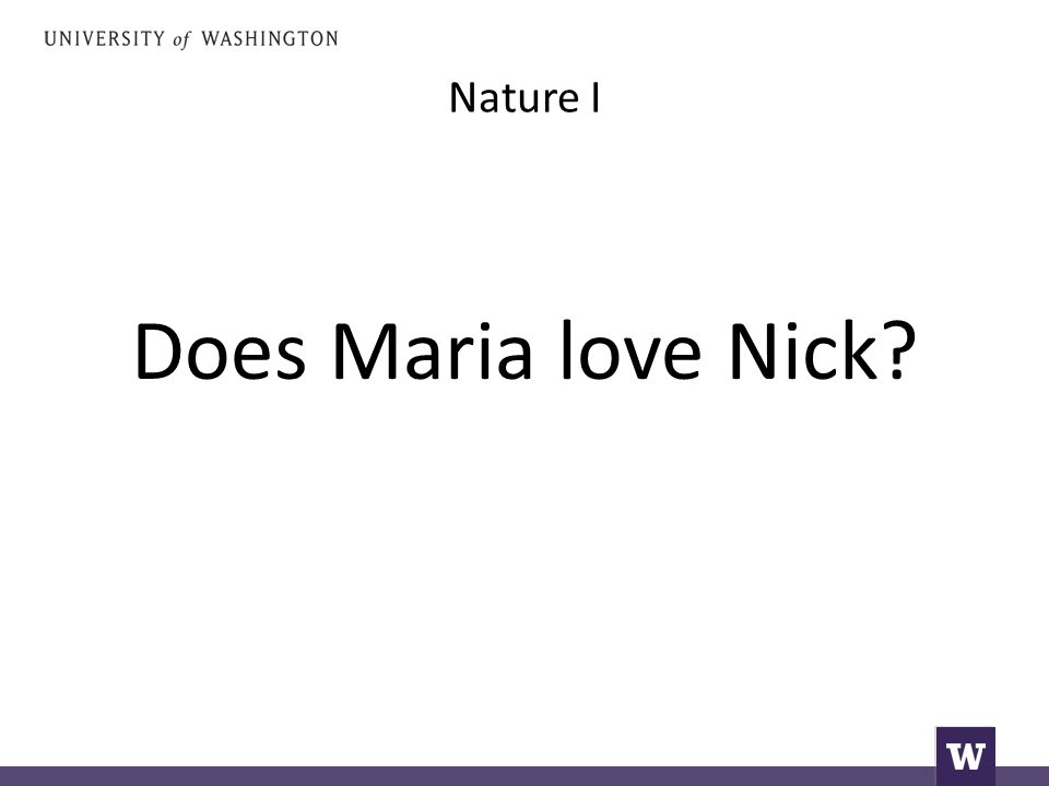 Nature I Does Maria love Nick