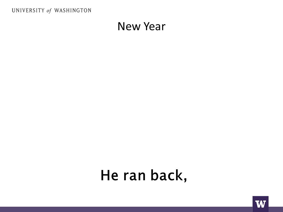 New Year He ran back,