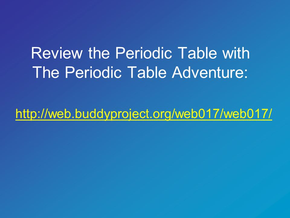 Click the link below for an interactive and informative periodic table.