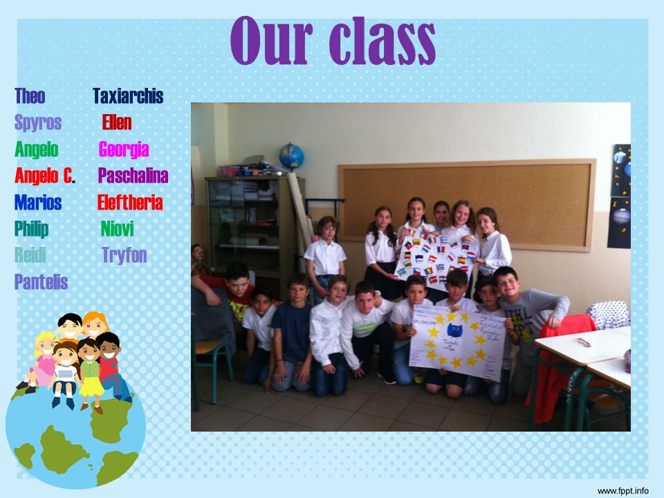 Our class Theo Taxiarchis Spyros Ellen Angelo Georgia Angelo C.