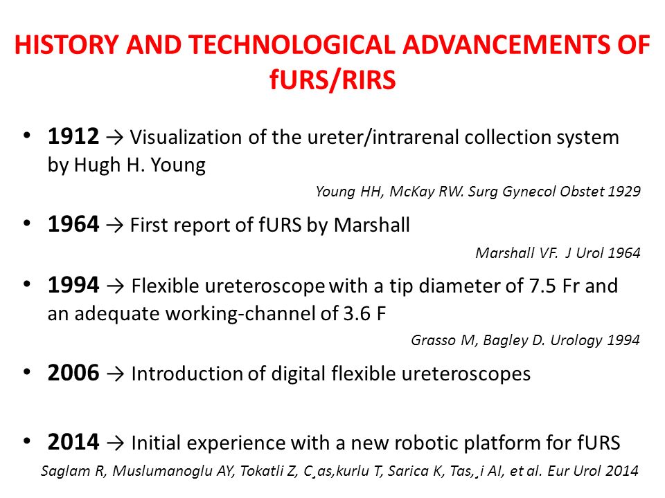 HISTORY AND TECHNOLOGICAL ADVANCEMENTS OF fURS/RIRS 1912 → Visualization of the ureter/intrarenal collection system by Hugh H.