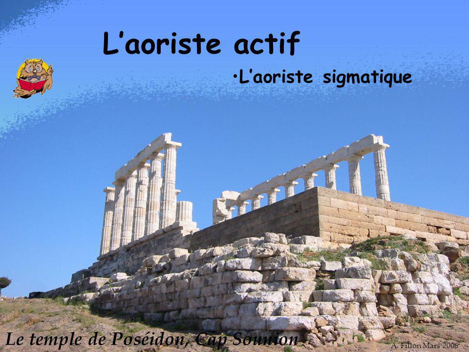 A. Fillon Mars Laoriste sigmatique Laoriste actif Le temple de Poséidon, Cap Sounion A.