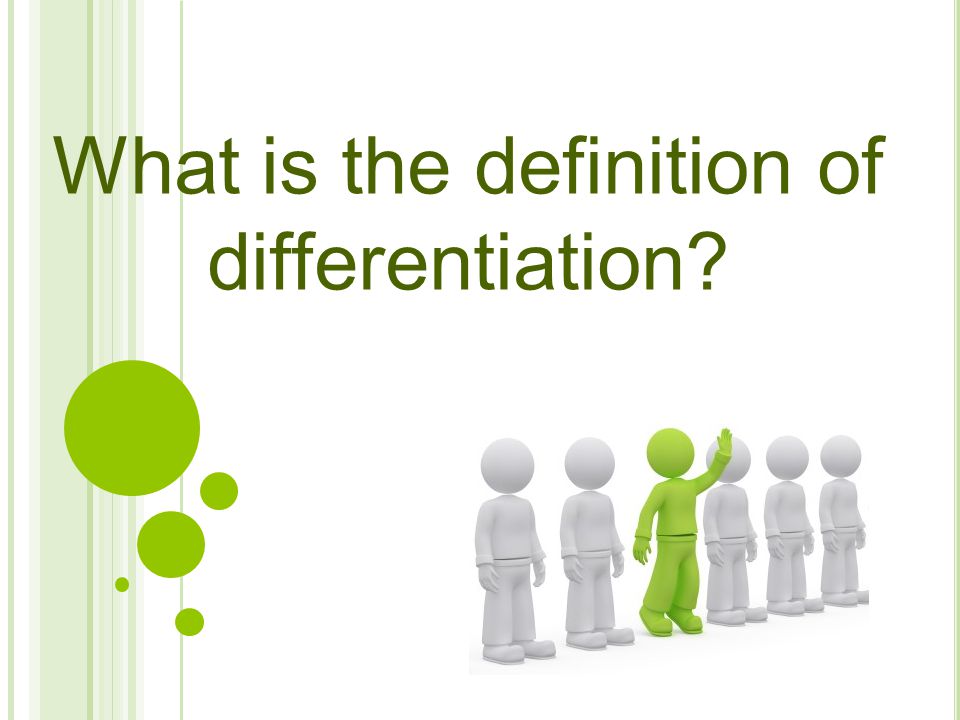 What is the definition of differentiation