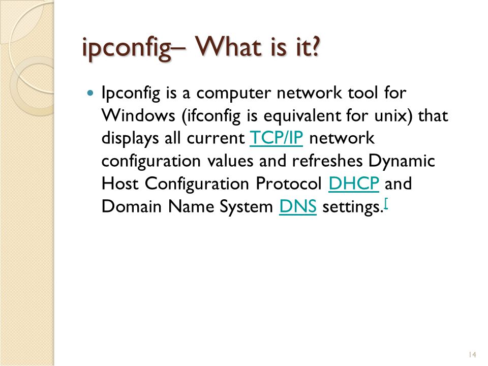 14 ipconfig– What is it.