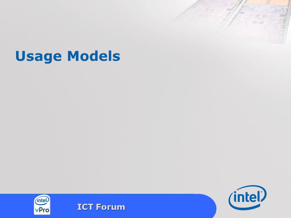 Intel Confidential 21 ICT Forum Usage Models