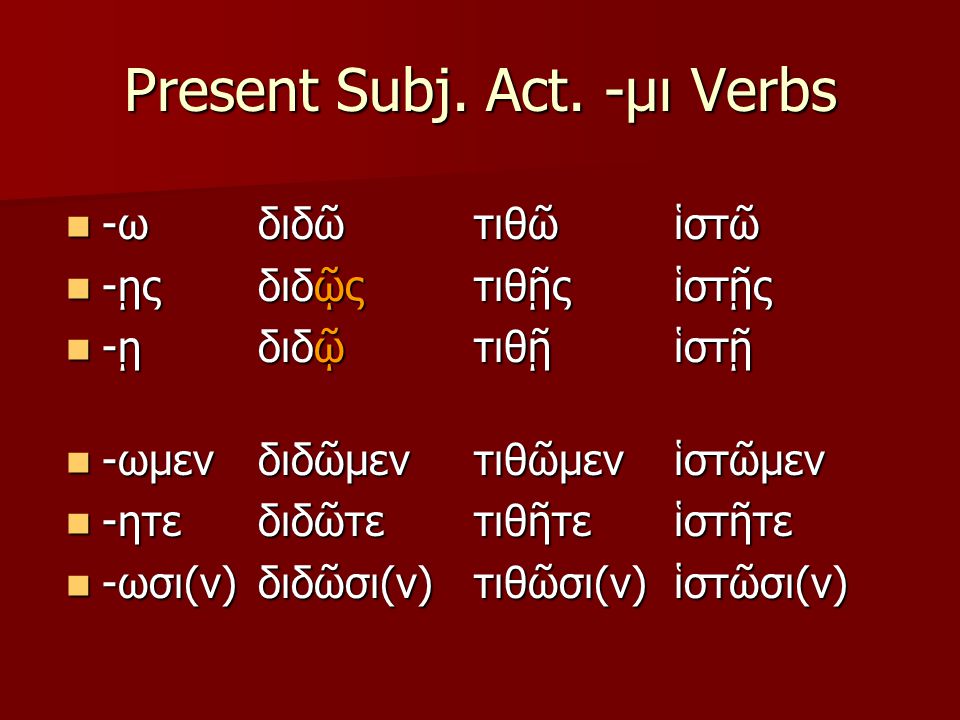 Present Subj. Act.