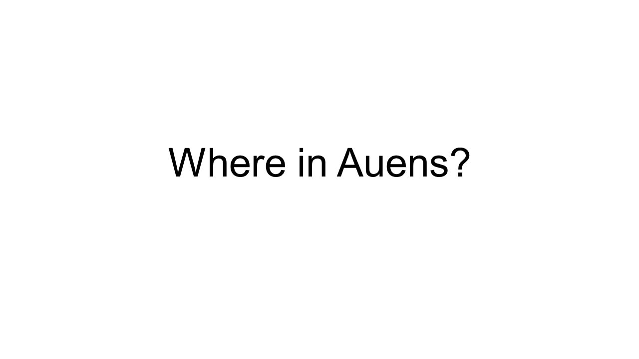 Where in Auens