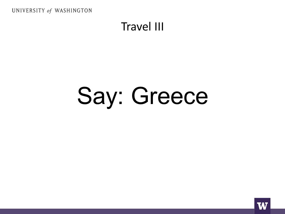 Travel III Say: Greece