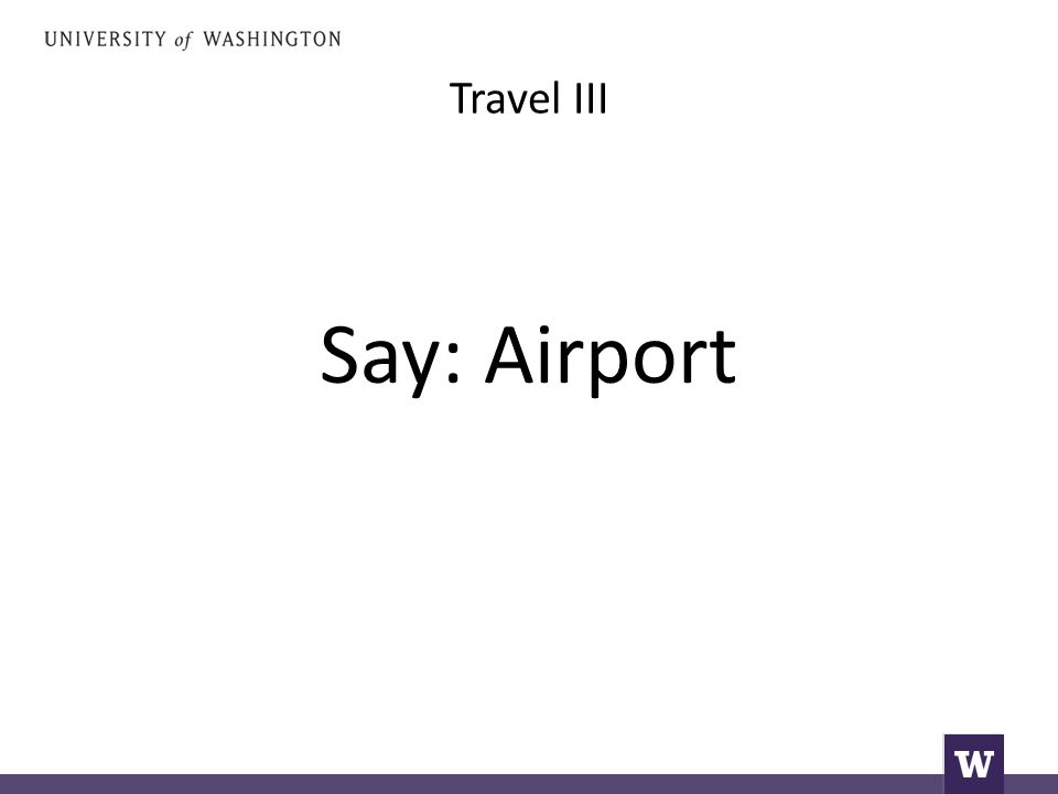 Travel III Say: Airport